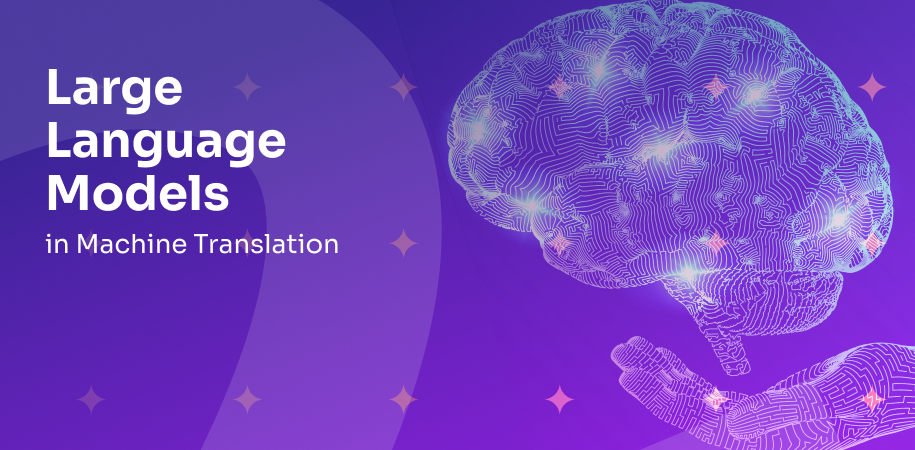 LLMs in Machine Translation